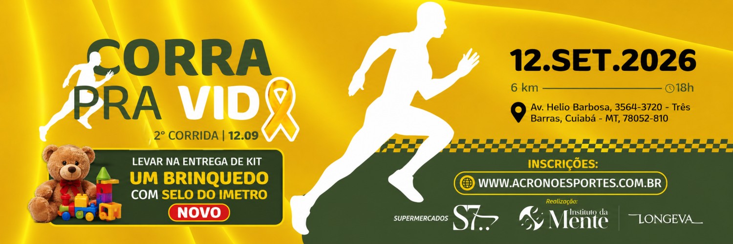 🏃‍♂️ 2ª CORRIDA CORRA PRA VIDA - 2026 - CUIABÁ – MT 🏃‍♀️