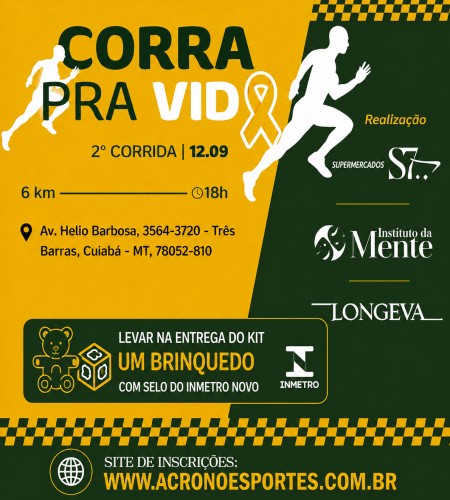 🏃‍♂️ 2ª CORRIDA CORRA PRA VIDA - 2026 - CUIABÁ – MT 🏃‍♀️