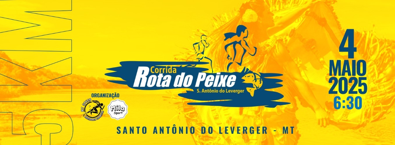 CORRIDA ROTA DO PEIXE - SANTO ANTÔNIO DE LEVERGER