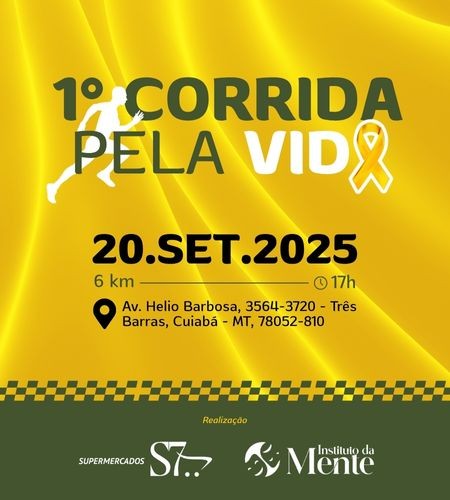 1ª CORRIDA PELA VIDA - CUIABÁ – MT