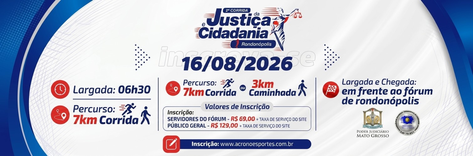 2ª CORRIDA DA JUSTIÇA E CIDADANIA DE RONDONÓPOLIS - 2026