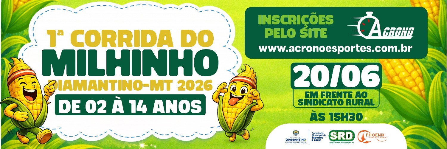 1ª CORRIDA DO MILHINHO – DIAMANTINO/MT