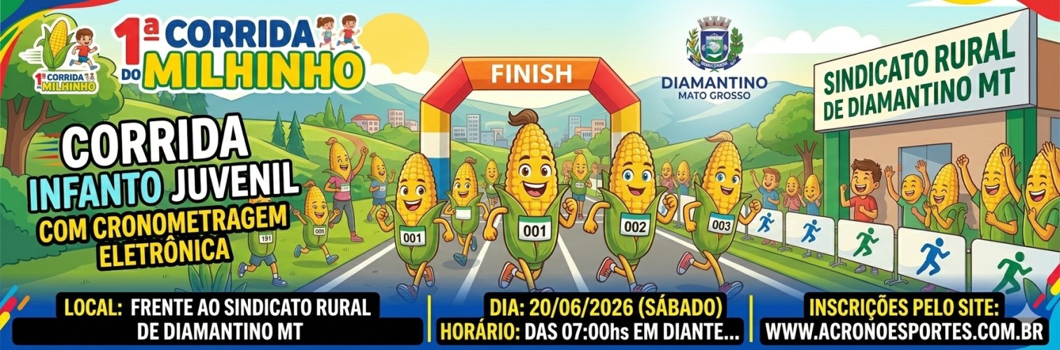 1ª CORRIDA DO MILHINHO – DIAMANTINO/MT