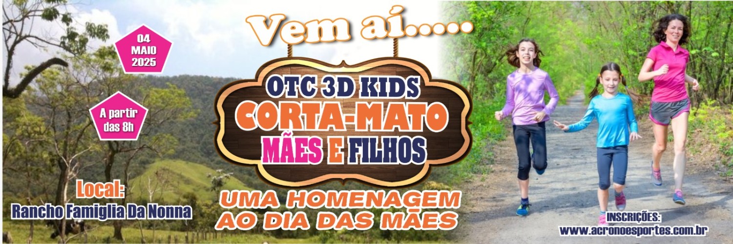 OTC 3D KIDS CORTA-MATO MÃES E FILHOS - Uma homenagem ao dia das Mães