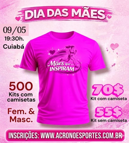 A CORRIDA MÃES QUE INSPIRAM 5KM CUIABÁ -MT