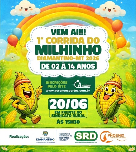 1ª CORRIDA DO MILHINHO – DIAMANTINO/MT