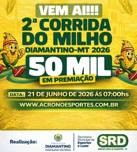 CORRIDA DO MILHO - 2026 - DIAMANTINO/MT