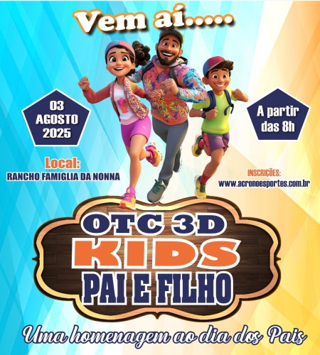 OTC 3D KIDS PAI E FILHO - Uma homenagem ao dia dos Pais