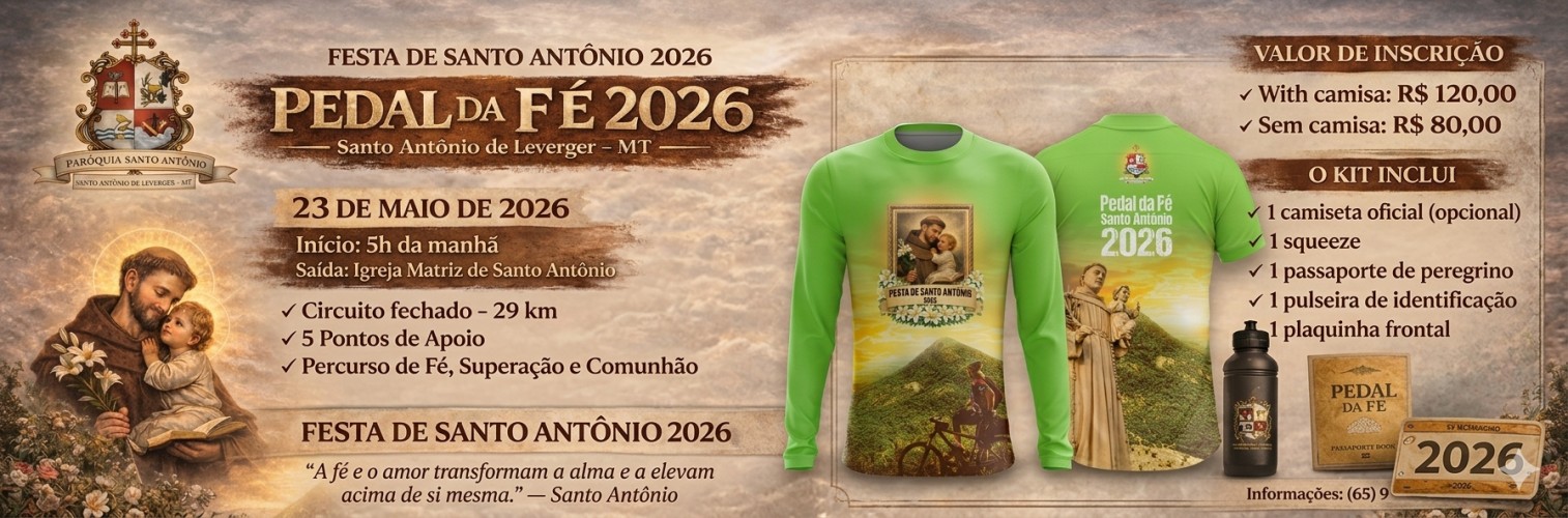 PEDAL DA FÉ - 2026 - SANTO ANTÓNIO DE LEVEGER - MT