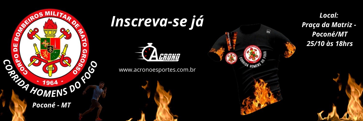 1ª CORRIDA HOMENS DO FOGO - EDIÇÃO 2025 - POCONÉ - MT